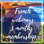 3 months Membership French Webinars
