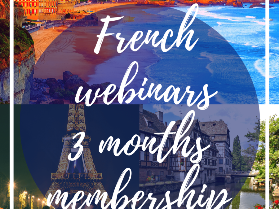 3 months Membership French Webinars